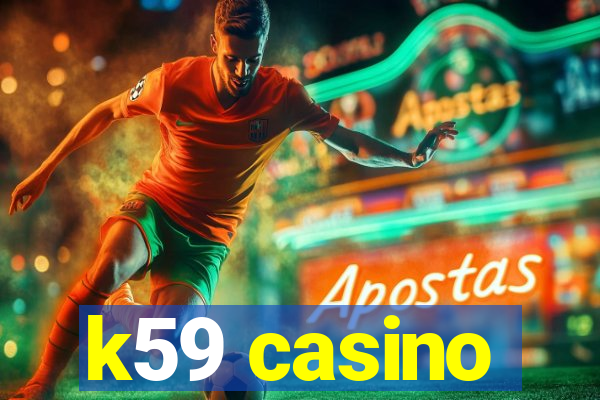 k59 casino